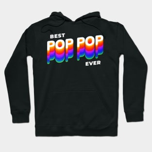 Best pop pop ever dad grandpa fathers day Hoodie